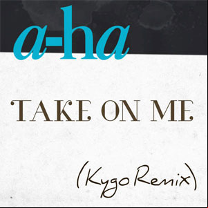 Álbum Take On Me (Kygo Remix) de A-ha