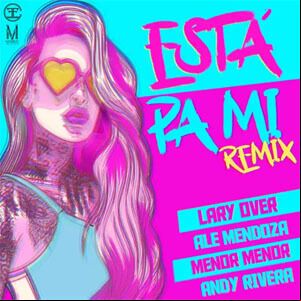 Álbum Está Pa Mi (Remix) de Ale Mendoza