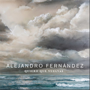 Álbum Quiero Que Vuelvas de Alejandro Fernández