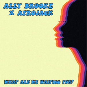 Álbum What Are We Waiting For? de Ally Brooke