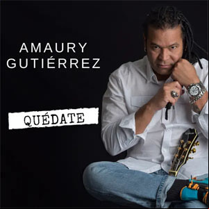Álbum Quédate de Amaury Gutiérrez