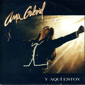Álbum Y Aquí Estoy de Ana Gabriel
