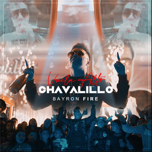 Álbum Vuela Alto Chavalillo de Bayron Fire