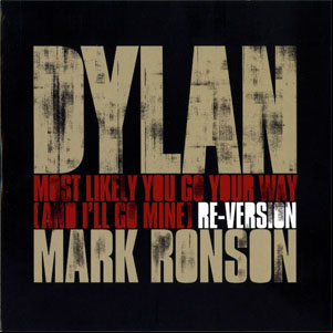 Álbum Most Likely You Go Your Way (And I'll Go Mine) Re-Version de Bob Dylan