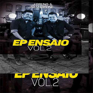 Álbum EP Ensaio (Vol. 2 / Ao Vivo) de Bruno e Marrone