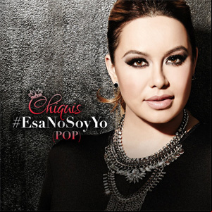 Álbum Esa No Soy Yo (Pop) de Chiquis