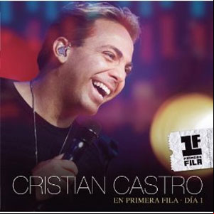 Álbum Cristian Castro En Primera Fila - Día 1 de Cristian Castro