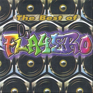 Álbum The Best Of Playero de DJ Playero