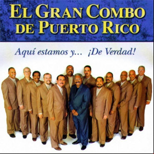 Álbum Aquí Estamos Y... ¡De Verdad! de El Gran Combo de Puerto Rico