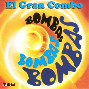 Álbum Bombas, Bombas, Bombas de El Gran Combo de Puerto Rico