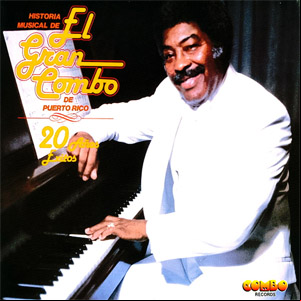 Álbum Historia Musical De El Gran Combo De Puerto Rico de El Gran Combo de Puerto Rico