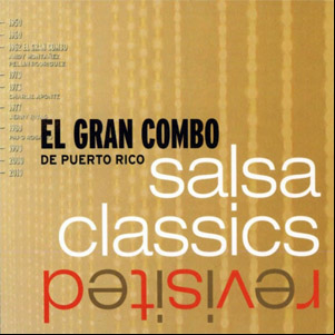 Álbum Salsa Classics Revisited de El Gran Combo de Puerto Rico