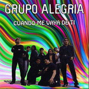 Álbum Cuando Me Vaya de Ti de Grupo Alegría
