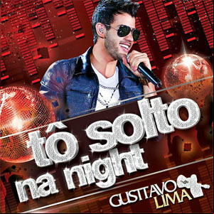 Álbum Tô Solto na Night de Gusttavo Lima