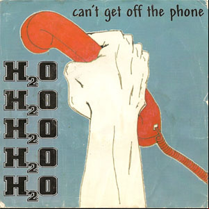 Álbum Can't Get Off The Phone de H2O