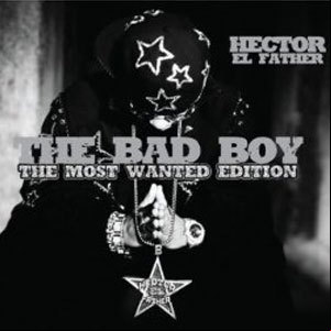 Álbum The Bad Boy The Most Wanted Edition de Héctor El Father