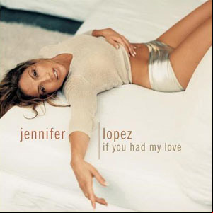 Álbum If You Had My Love de Jennifer López