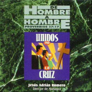 Álbum Unidos Por La Cruz de Jesús Adrián Romero
