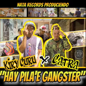 Álbum Hay Pila e Gangste de Kiry Curu