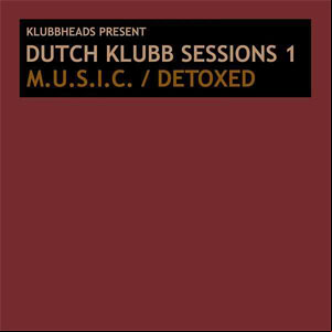 Álbum Dutch Klubb Sessions 1  de Klubbheads