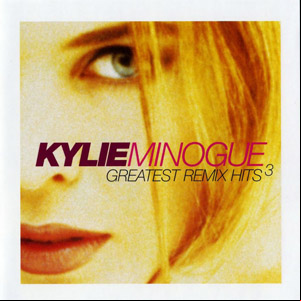 Álbum Greatest Remix Hits Volume 3 de Kylie Minogue