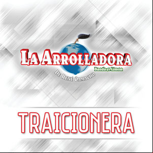 Álbum Traicionera de La Arrolladora Banda el Limón