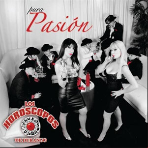 Álbum Pura Pasión de Los Horóscopos de Durango