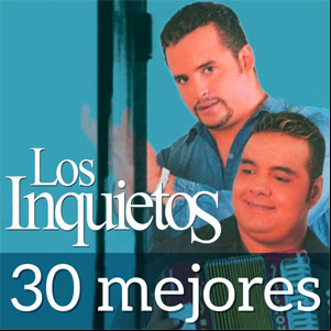 Álbum 30 Mejores de Los Inquietos