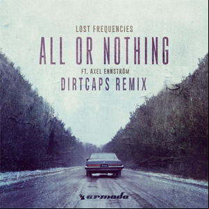 Álbum All Or Nothing (Dirtcaps Remix) de Lost Frequencies