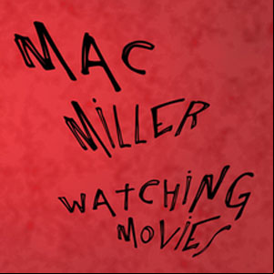 Álbum Watching Movies de Mac Miller