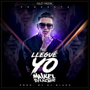 Álbum Llegué Yo de Maikel Delacalle