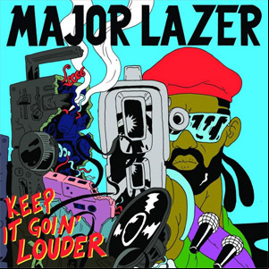 Álbum Keep It Goin' Louder (Radio Mix) de Major Lazer
