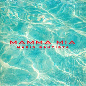 Álbum Mamma Mia  de Mario Bautista