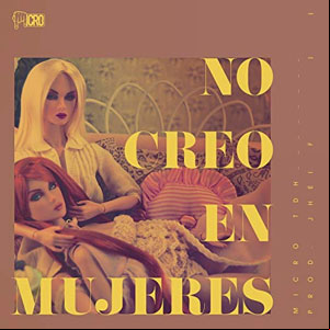 Álbum No Creo En Mujeres de Micro TDH