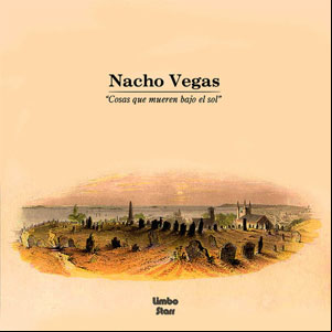 Álbum Cosas Que Mueren Bajo el Sol de Nacho Vegas