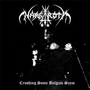 Álbum Crushing Some Belgian Scum de Nargaroth