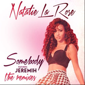 Álbum Somebody [The Remixes] de Natalie La Rose