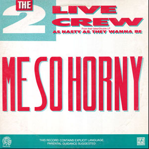 Álbum Me So Horny de 2 Live Crew