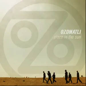 Álbum Place In The Sun de Ozomatli
