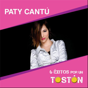 Álbum 6 Éxitos Por Un Tostón (EP) de Paty Cantú