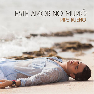 Álbum Este Amor No Murió de Pipe Bueno