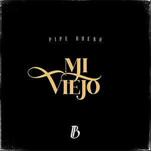 Álbum Mi Viejo de Pipe Bueno