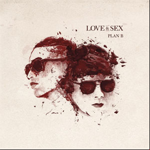 Álbum Love & Sex de Plan B