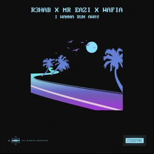 Álbum I Wanna Run Away de R3hab