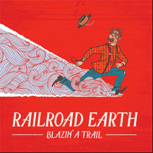 Álbum Blazin' a Trail de Railroad Earth