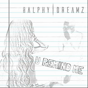 Álbum U Remind Me de Ralphy Dreamz