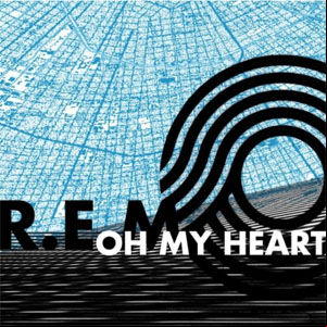 Álbum Oh My Heart de R.E.M.