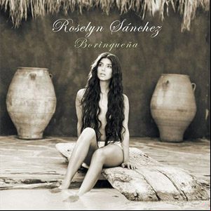Álbum Borinqueña de Roselyn Sánchez