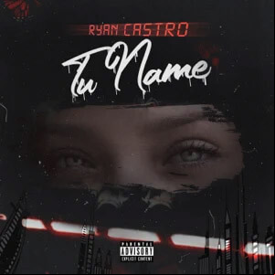 Álbum Tu Name de Ryan Castro