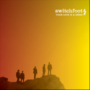 Álbum Your Love Is A Song de Switchfoot